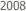 2008