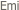  Emi