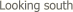  Looking south