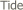  Tide